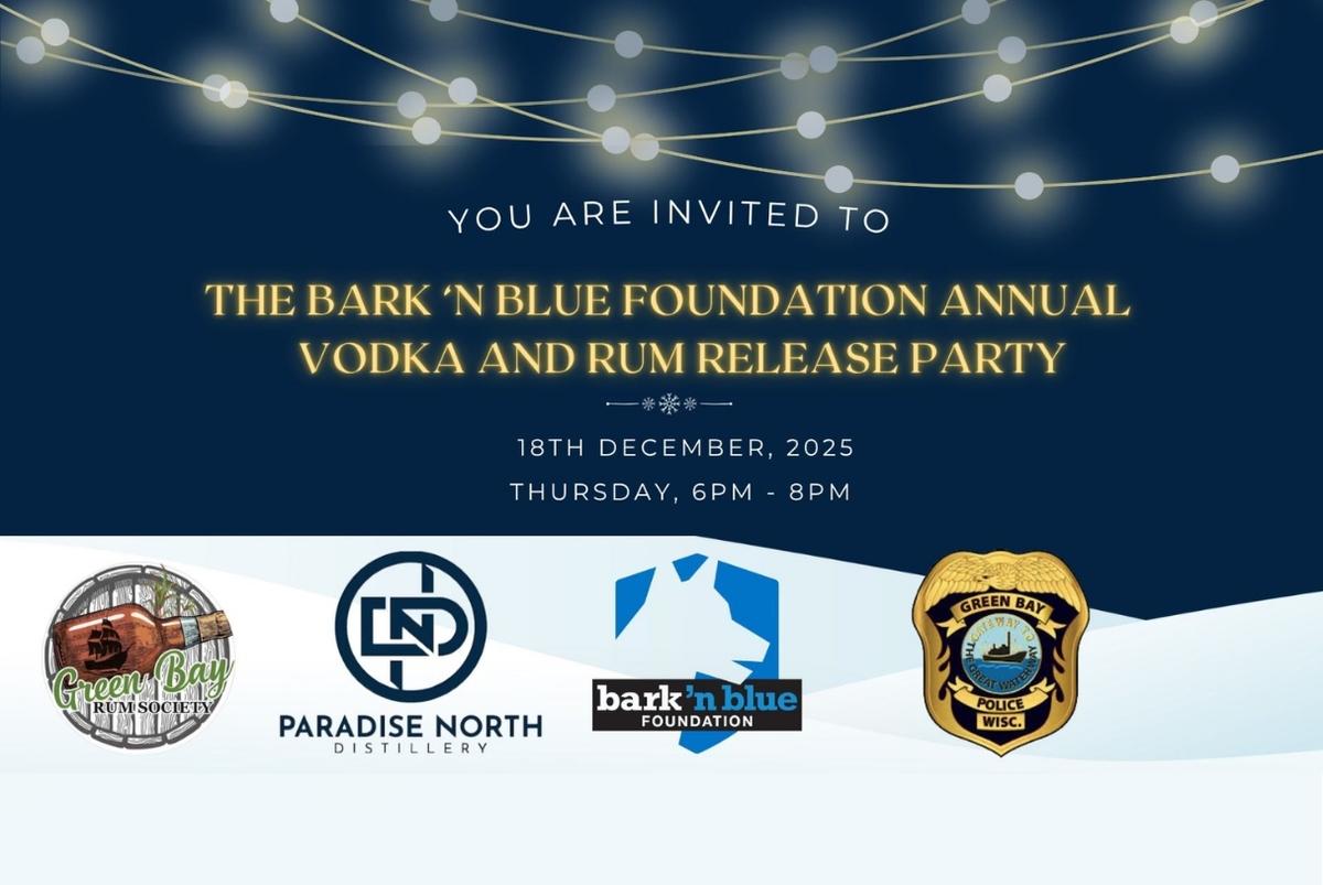 Bark 'n Blue Foundation Annual Vodka and Rum Release Party