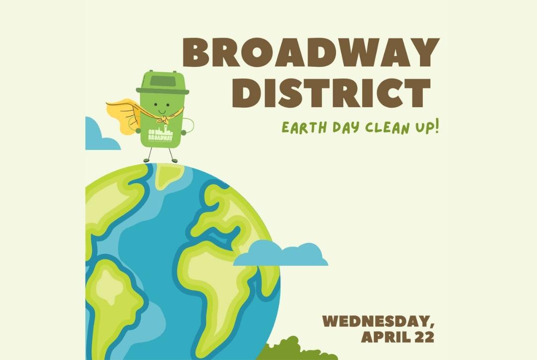 Broadway District Earth Day Clean Up