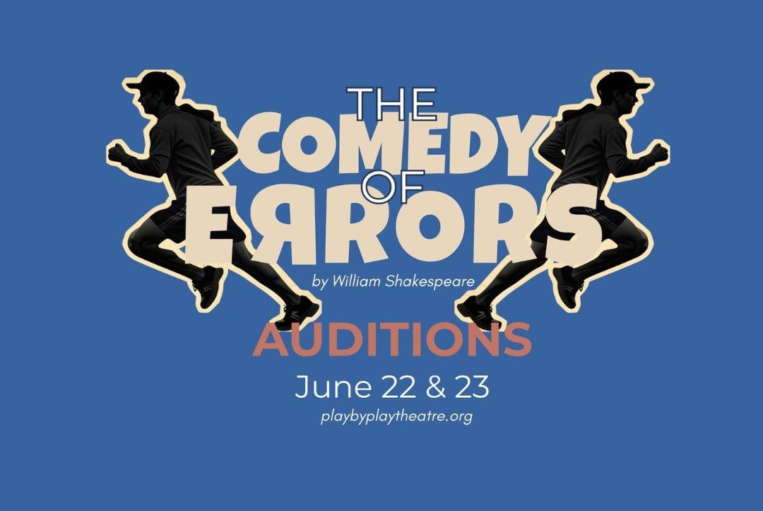 THE COMEDY OF ERRORS Auditions